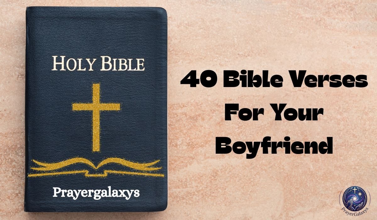 40 Bible Verses For Your Boyfriend